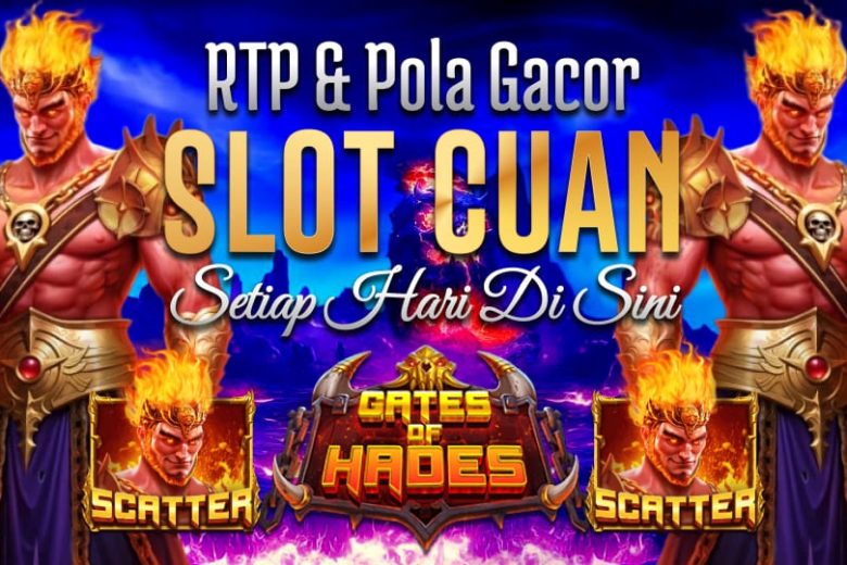 Gampang Dapat Scatter Gates OF Hades RTP & Pola Gacor Menjadi Slot Paling Cuan Setiap Hari di Sini